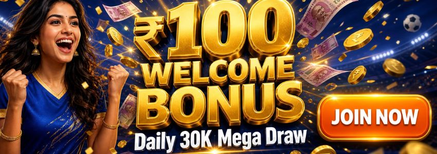 Welcome Bonus ₹100 No Deposit + 30K Points