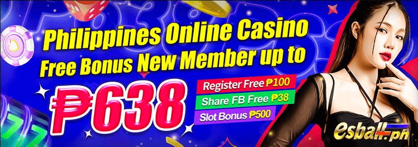 EsballPH ₱100 Free Bonus Casino No Deposit Philippines