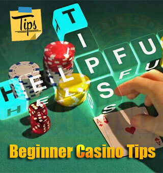 15 Casino Tips and Guide for Beginner Online Casino Players