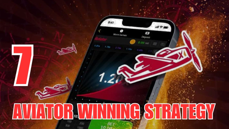 7 Aviator Winning Strategy to Play Aviator Game Online Casino