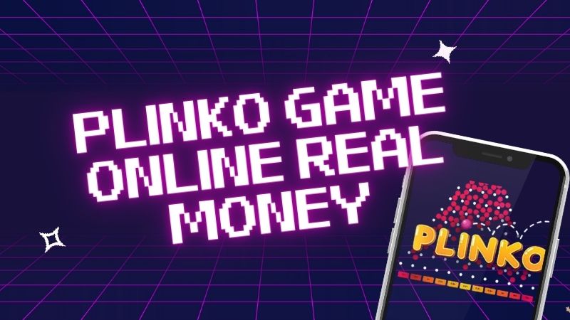 Reasons Why You Should Play Plinko Game Online Real Money