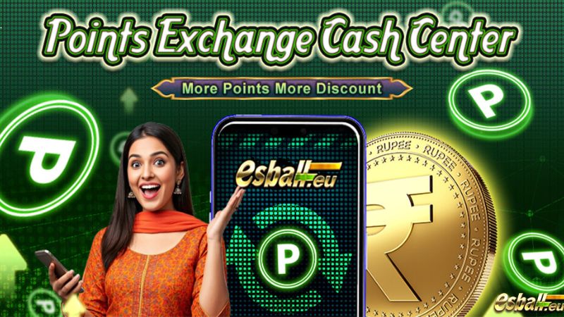 Esball Eu Point Exchange Center - पॉइंट्स को कैश में बदलें