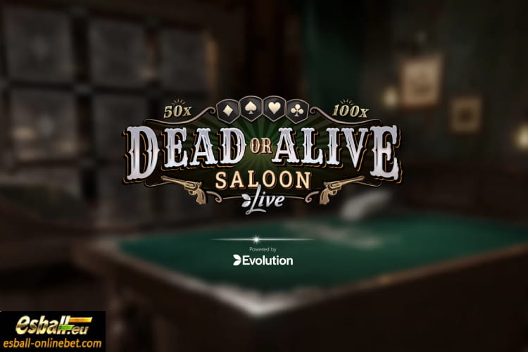 Dead or Alive Saloon Evolution Live Game Strategy Dead or Alive Saloon Evolution Live Game Strategy