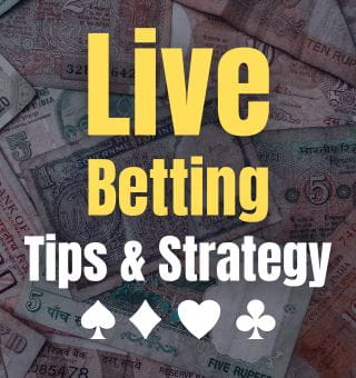 Live Betting Tips & Strategy