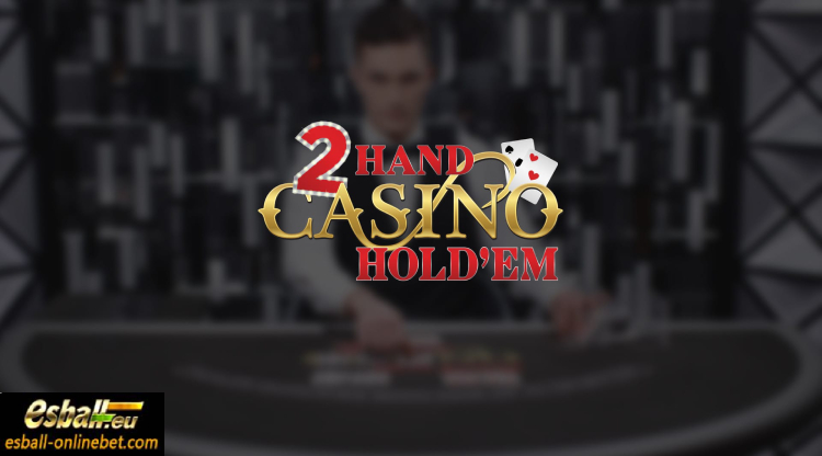 2 Hand Casino Hold’em, Play 2 Hand Casino Hold’em Evolution