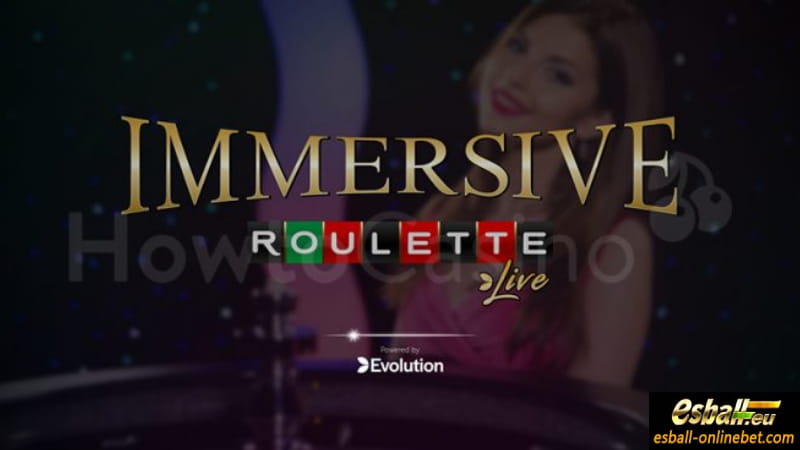 Play Evolution Gaming Immersive Roulette Live Casino Game 