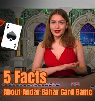 5 Facts About Andar Bahar Card Game You May Not Know