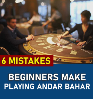 6 Beginner Mistakes in Andar Bahar You Should Never Make