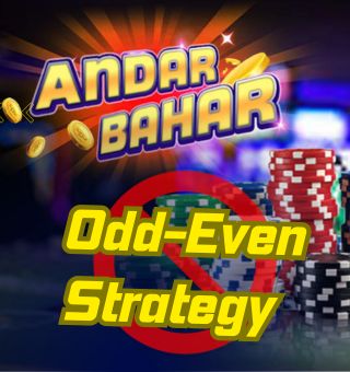 Why Andar Bahar Odd-Even Strategy Must Be Avoided in Online Casino