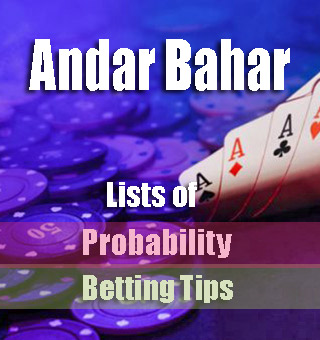 Lists of Betting Tips And Andar Bahar Probability For Increasing Your Winning Chances