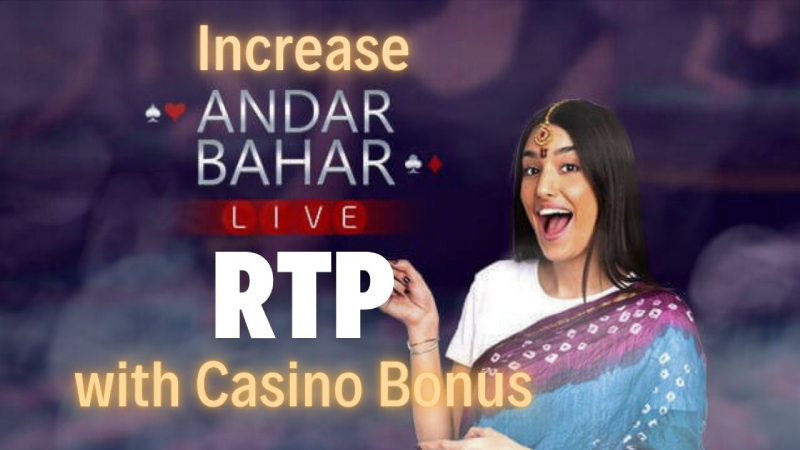 Increase Andar Bahar Online Game RTP with Casino Bonus