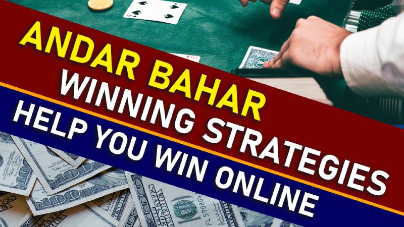 Top 7 Proven Andar Bahar Winning Strategy to Win Big Online