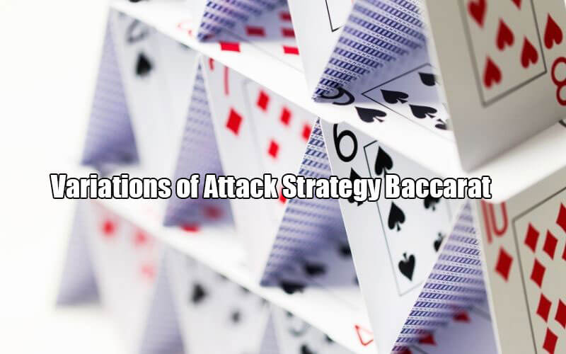 Baccarat Attack Strategy Guide Baccarat Attack Strategy Guide