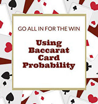 Baccarat Card Counting Really Work? Knowing 4 Types Baccarat Card Counting System