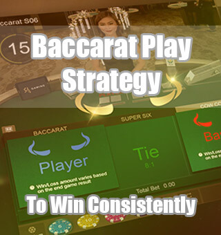 5 Baccarat Play Strategy to Win Consistently at Online Baccarat