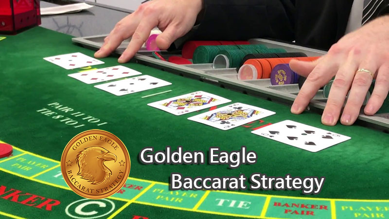 Golden Eagle Baccarat Strategy