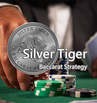 Silver Tiger Baccarat Strategy: Most Successful Strategy That Works