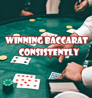 Winning Baccarat Consistently at 10 Baccarat Strategy Tips to Increase Your Bankroll