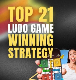 Top 21 Ludo Game Winning Strategy, Ultimate Ludo Player Guide