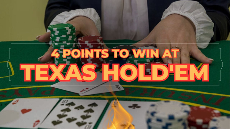 4 Points on How to Win At Texas Hold'em Cash Games