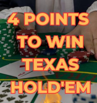 4 Points on How to Win At Texas Hold'em Cash Games