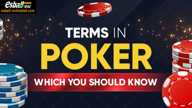55 Texas Hold’em terms introductions you should know