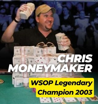 You Must Know Chris Moneymaker, the WSOP Legendary Champion 2003