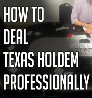 How to Deal Texas Holdem? Latest Texas Holdem Dealing Method