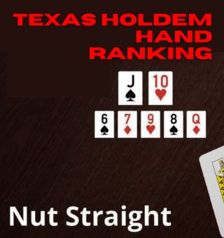 Texas Holdem Poker Hand Ranking, Nut Straight Texas Holdem