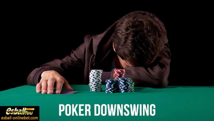 Poker Downswing Stories to Avoid Lost That You Should Know Poker Downswing Stories to Avoid Lost That You Should Know