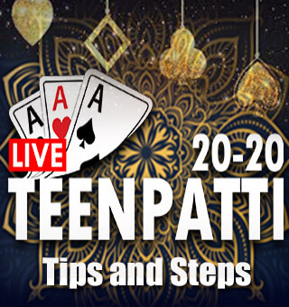How to Win Teenpatti 20-20 Following The 10 Tips and Steps