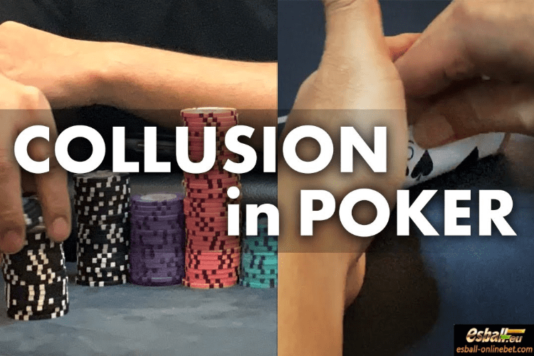 3 Types Of Collusion in Poker You Can Perform