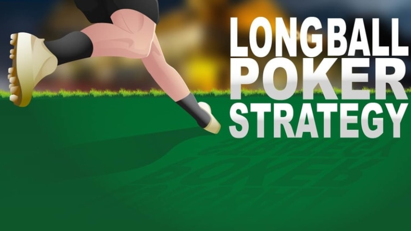 Use Long Ball Poker Strategy in Texas Hold'em to Win Big 