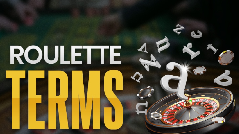 27 Roulette Game Terms That Everyone Should Know