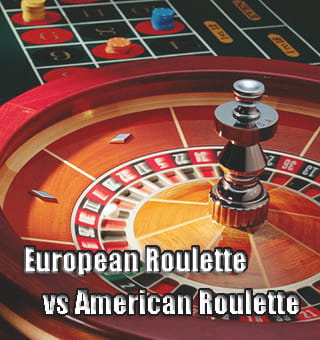 The 6 Differences Between European Roulette and American Roulette