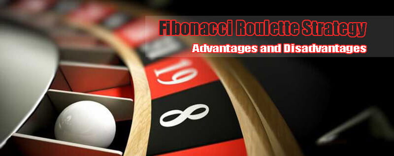 Fibonacci Roulette Strategy Fibonacci Roulette Strategy