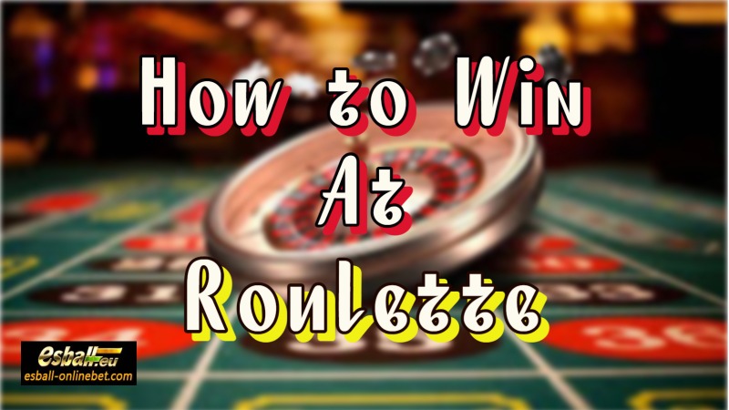 how-to-win-at-roulette