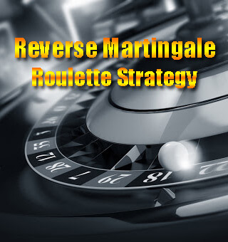 The Complete Guide Reverse Martingale Roulette Strategy To Win Your Online Betting