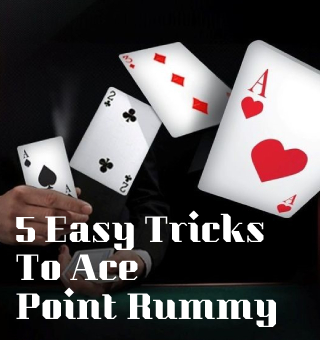 Use These 5 Easy Tricks To Ace a Point Rummy Card Game