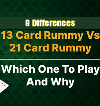 9 Differences In 13 Card Rummy And 21 Card Rummy Game