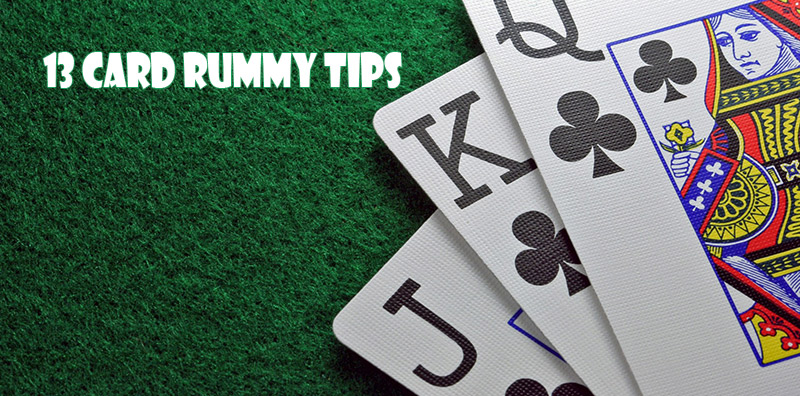 13 Card Rummy Tips And Strategy