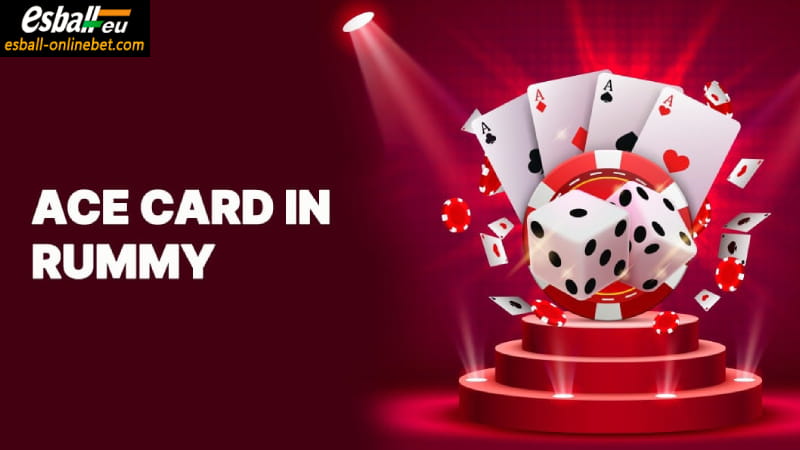 3 Reasons Why Ace Card is Important in Online Rummy 3 Reasons Why Ace Card is Important in Online Rummy