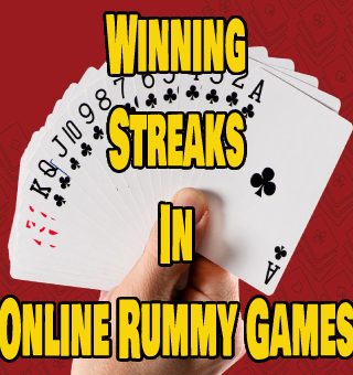 Winning Streaks In Online Rummy Games And How To Maintain Them