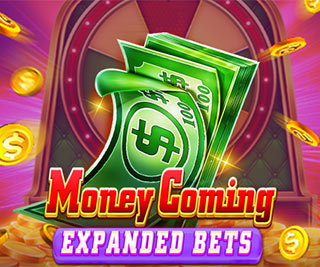 Money Coming Expanded Bets Demo