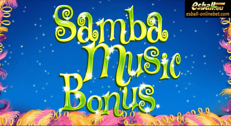 Samba Brazil Slot Bonus Games Samba Brazil Slot Bonus Games