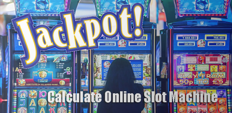 Calculate Online Slot Machine Probability, Odds And Payouts