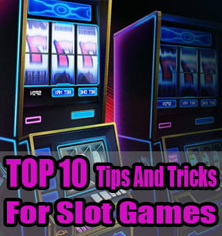 Top 10 Online Casino Slot Machine Tips and Tricks Easy Earn