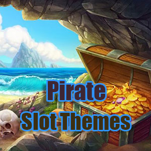 Pirate Slot Themes