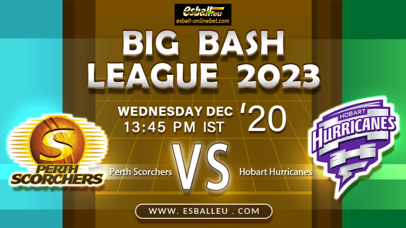 Perth Scorchers vs Hobart Hurricanes Prediction BBL 2023-24