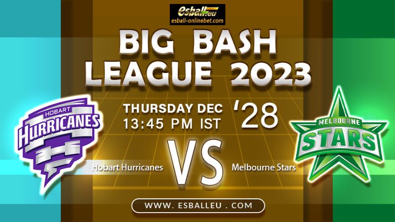 Hobart Hurricanes vs Melbourne Stars Prediction BBL 2023-24